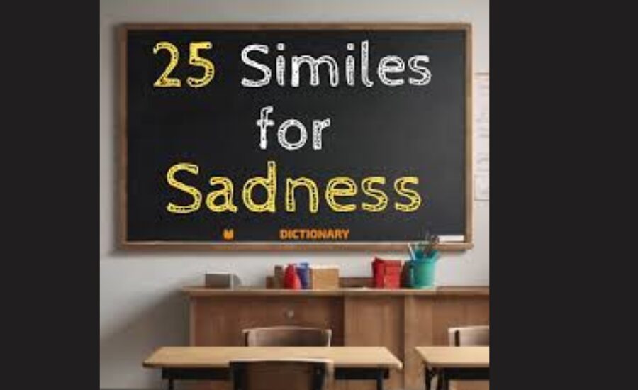 Sad similes Expressing Emotions, Sad Like an Empty & More 3 Your paragraph text 1