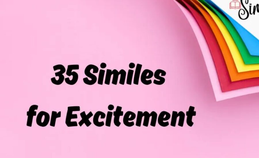 similes for excited