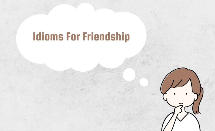 Idioms on friendship some popular, Expressions About Friendship in English & More 3 Your paragraph text 45